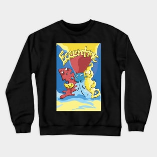 Eccentric Poster Design Crewneck Sweatshirt